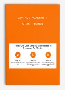 CPA Ads Academy + OTOs + Bonus